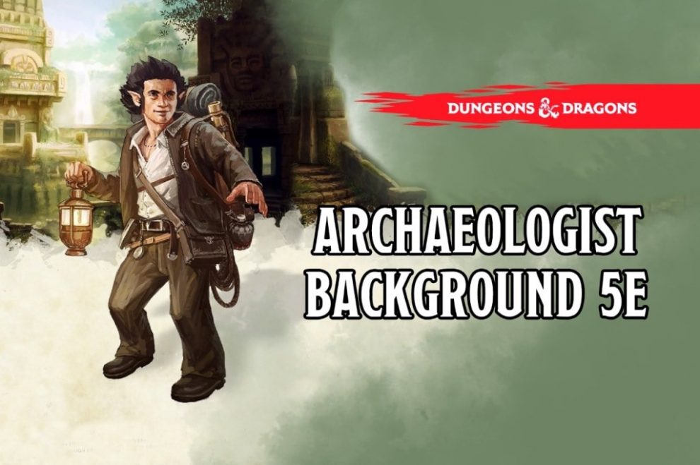 Archaeologist Background 5e