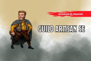 Guild Artisan 5e