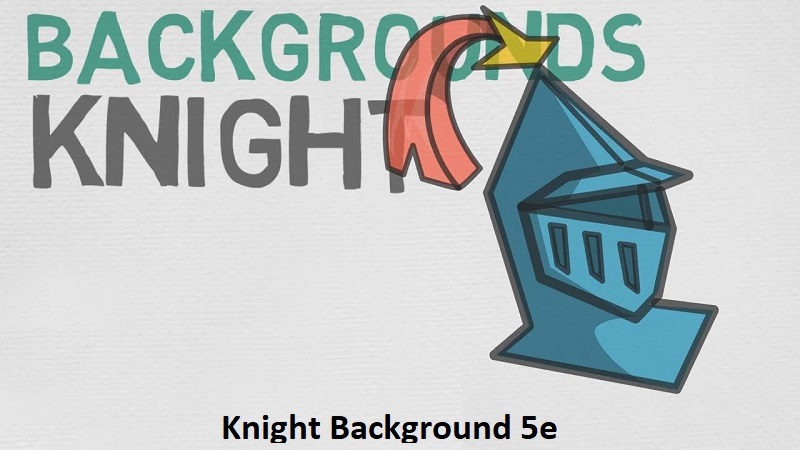 Knight Background 5e