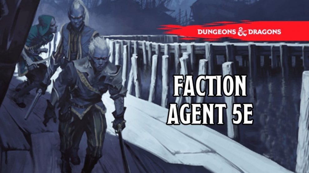 Faction Agent 5e