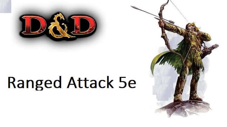 Ranged Attack 5e In D&d - Guide