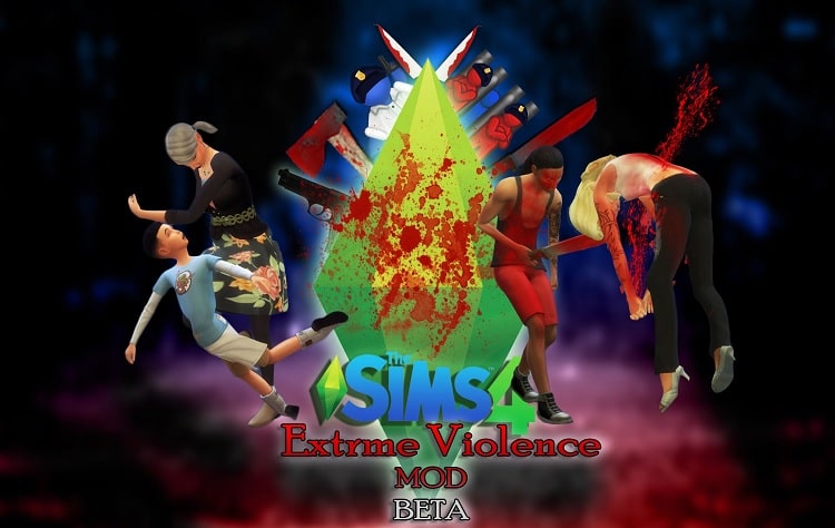 Extreme Violence Mod Sims 4