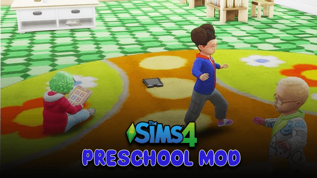 Sims 4 Preschool mod