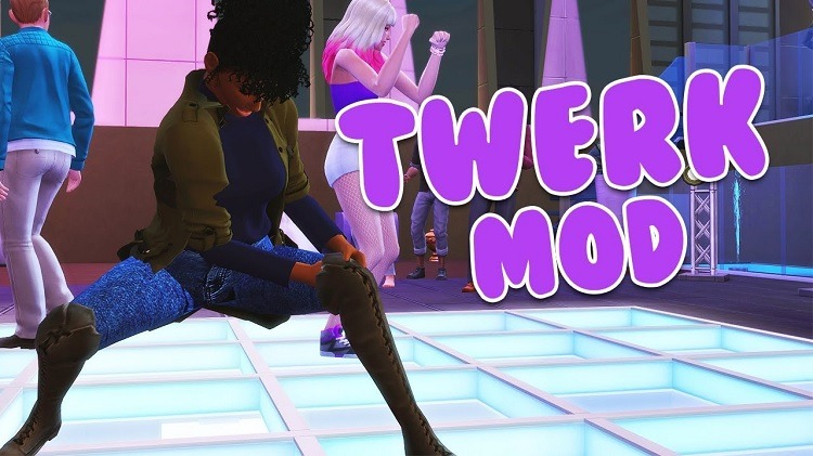 Why do you need the Sims 4 twerk mod?